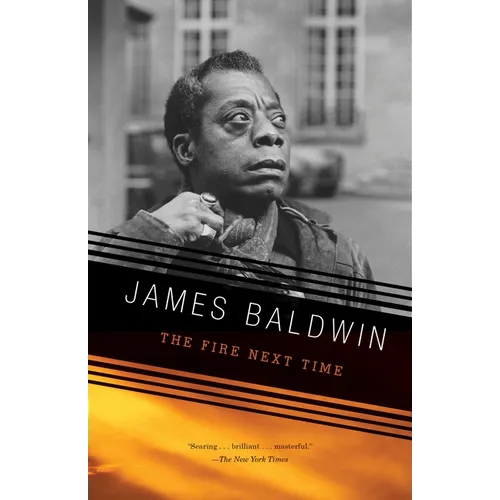 The Fire Next Time