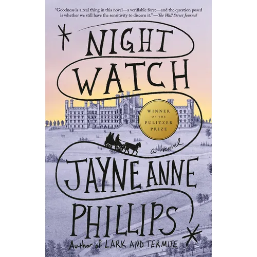 Night Watch by Jayne Anne Phillips