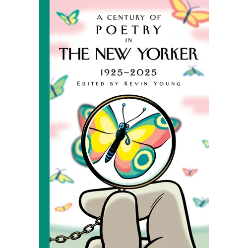 A Century of Poetry in the New Yorker: 1925-2025