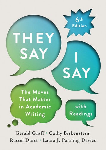 They Say I Say with Readings 6th Edition by Graff and Birkenstein